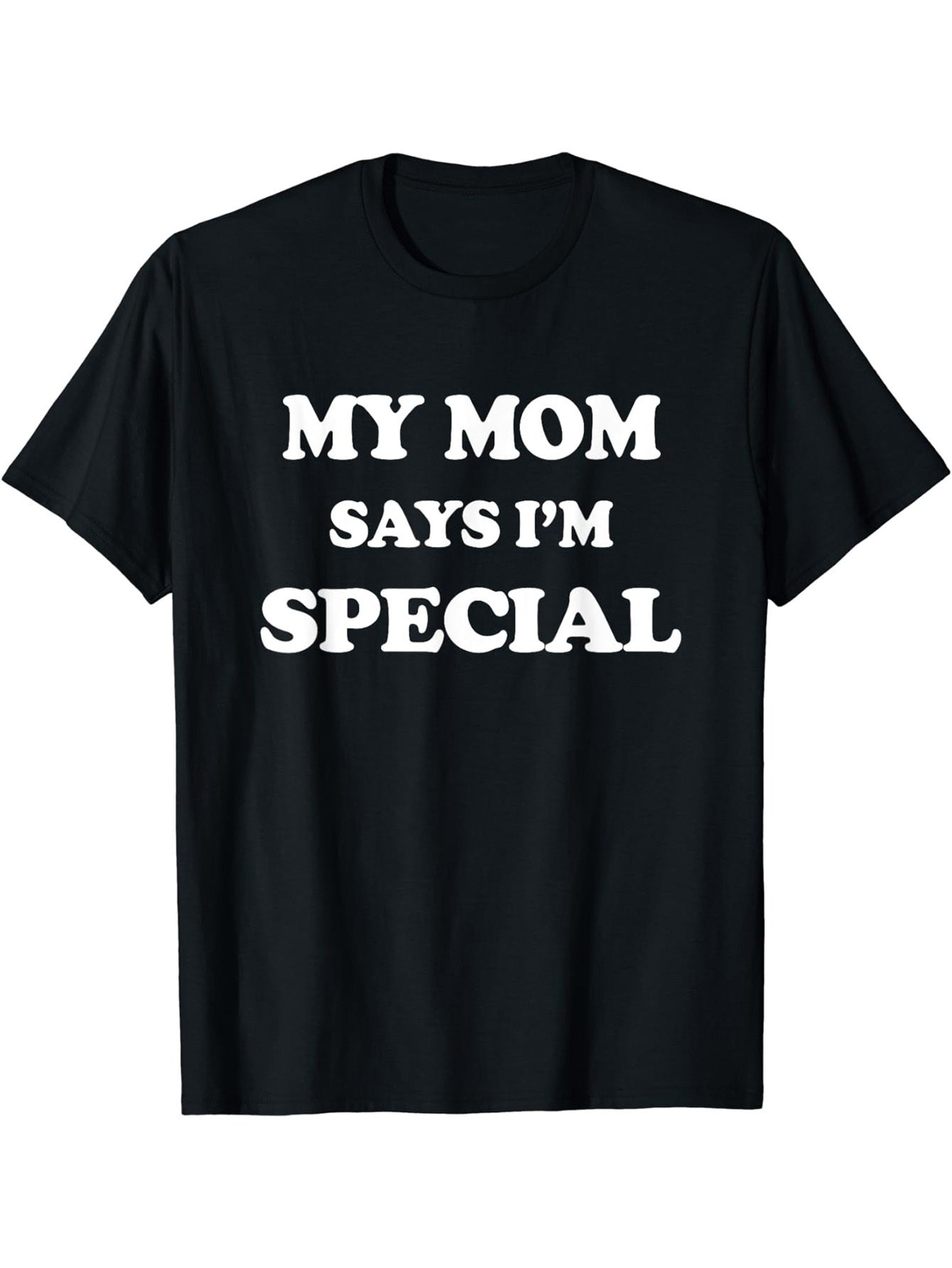 Round Neck, My Mother Said I Am A Special Printed Men's Fashionable Summer Short Sleeved Sports T-shirt